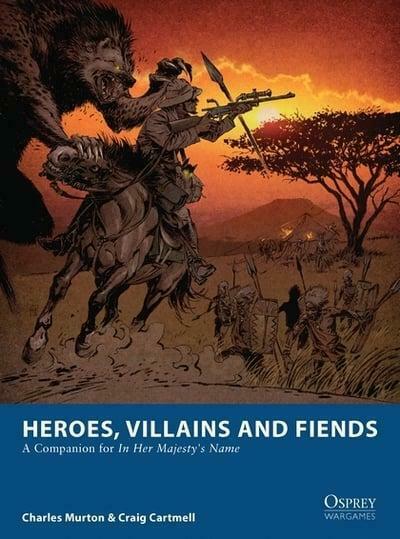 Heroes Villains & Fiends